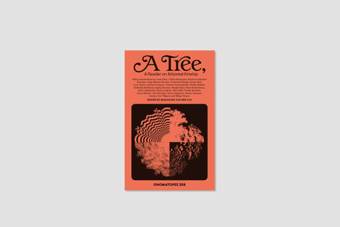 A Tree - A Reader on Arboreal Kinship