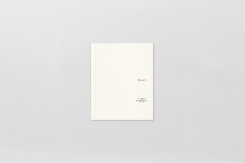 BALAY - Atlas of Objects from Ray Ibarra’s Collection