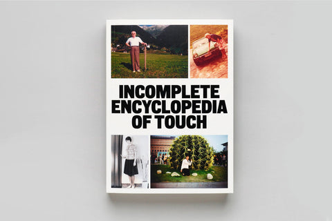 Incomplete Encyclopedia of Touch