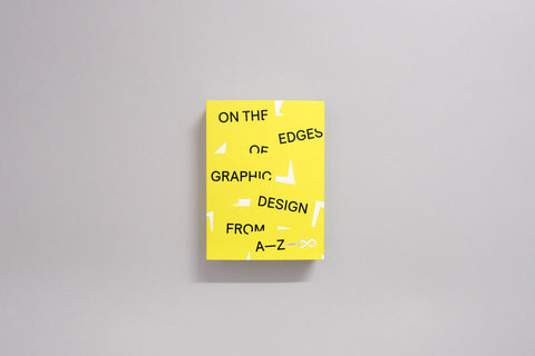 On the Edges of Graphic Design from A—Z