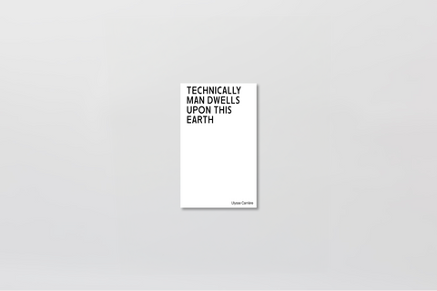 Technically Man Dwells upon this Earth