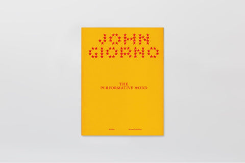 John Giorno: The Performative Word