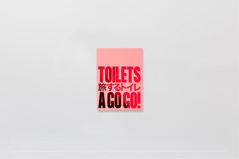 Toilets a Go Go!